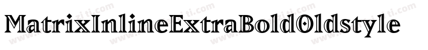 MatrixInlineExtraBoldOldstyle Bold字体转换